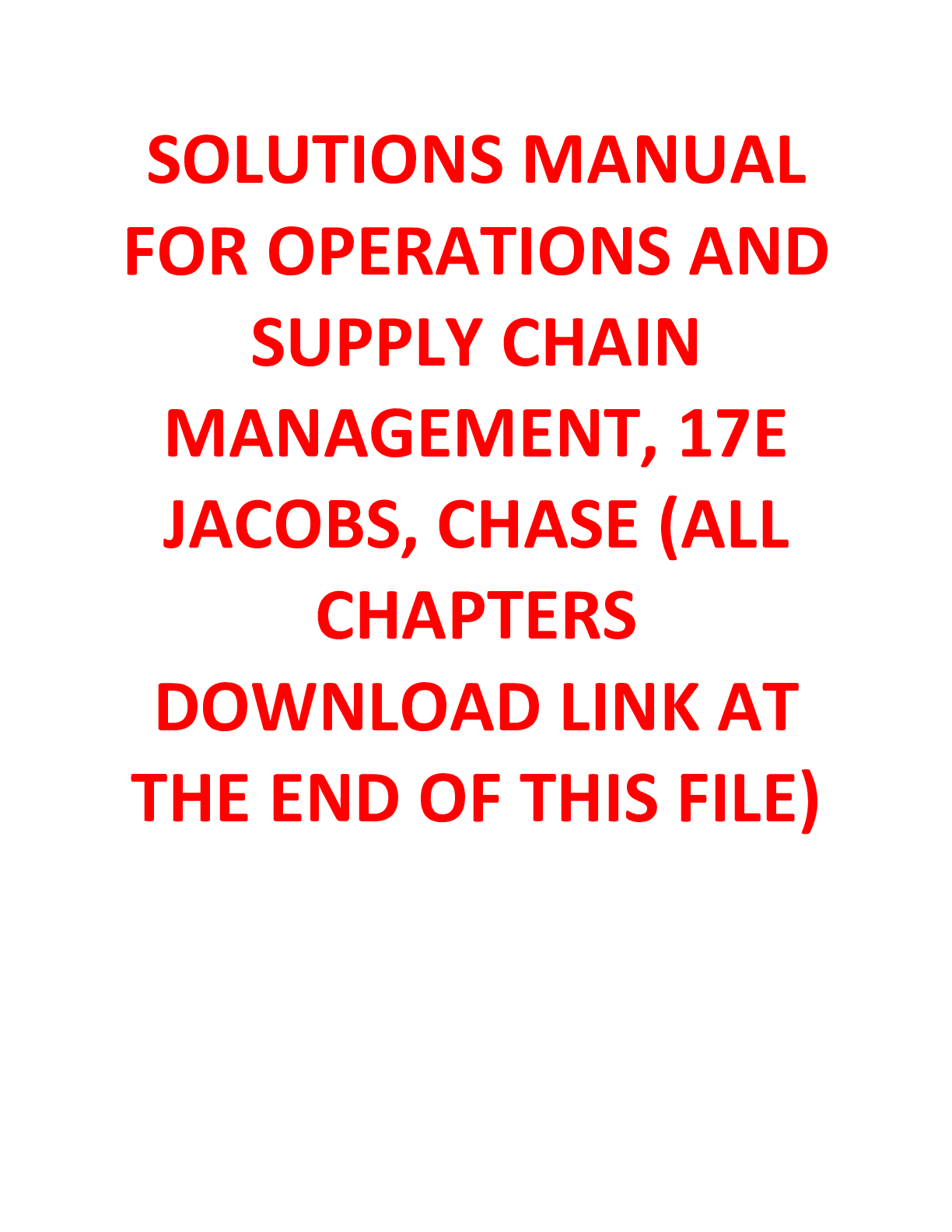 Preview of OPERATIONS AND SUPPLY CHAIN MANAGEMENT, 17E JACOBS, CHASE (SOLUTIONS MANUAL)